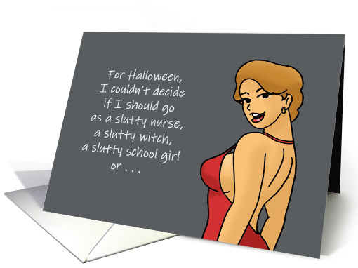 Humorous Adult Halloween I Can't Decide To Go As A Slutty Nurse card