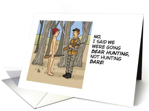 Humorous Blank Card We're Going Bear Hunting Not Hunting Bare card