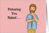 Humorous Adult Romance Picturing You Naked Is The Most Productive card