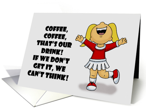 Humorous National Coffee Day Coffee Coffee That's Our Drink card