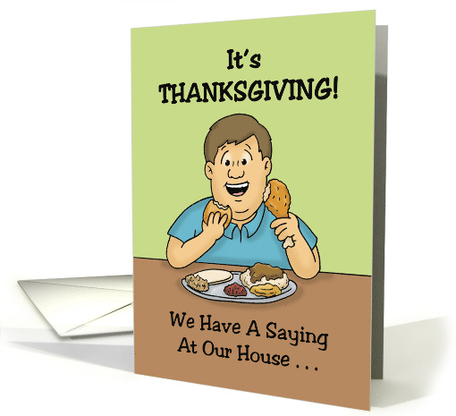 Humorous Thanksgiving Leftovers Are For Quitters card (1751264)