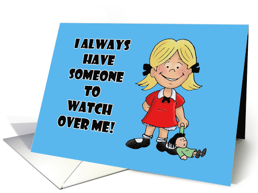 Cute Brother Birthday I Always Have Someone To Watch over Me card