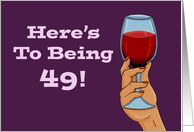 Humorous 50th Birthday Here’s To Being 49 And Four Quarters card