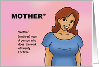 Mother’s Day Mother A Person Who Does The Work Of Twenty For Free card