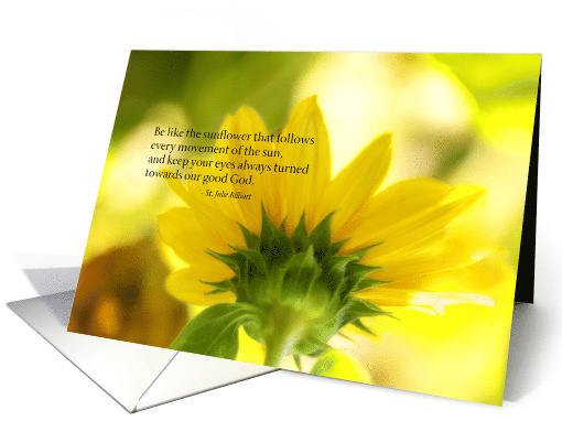 Sunflower with Religious Quote by St. Julie Billiart card (1470000)