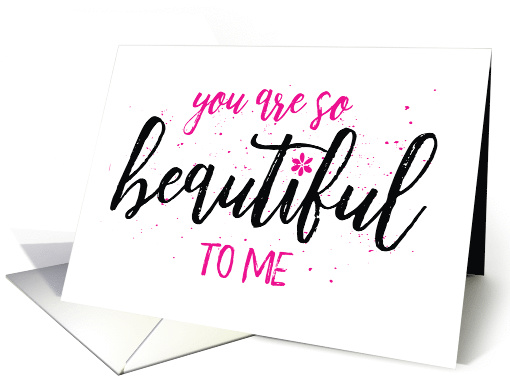 Thinking of You  You are so Beautiful Hand Lettering Typography card