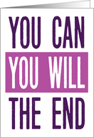 Believe in Yourself - You Can You Will The End card