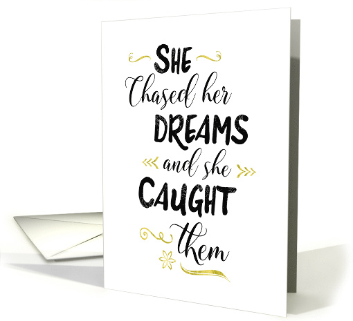 Congrats for Her - She Chased and Caught her Dreams card (1479632)