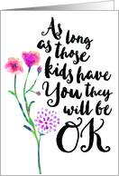 Single Mom Encouragement, Your Kids will be OK card