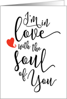 Girlfriend - I’m in Love with the Soul of You Calligraphy card
