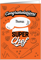 Custom Front - Super Chef Congratulations, Culinary Arts card