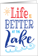 Encouragement, Lake Life - Life is Better at the Lake card