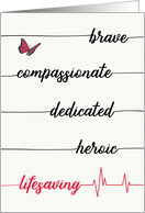 Nurse Graduation - Brave, Compassionate, Heroic, Lifesaving card