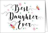 Best Daughter Ever Thanks, with Flowers card