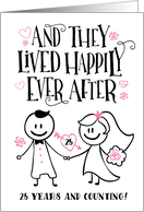 Anniversary, They Lived Happily Ever After, 25 Years and Counting card