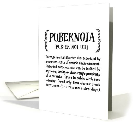 Teen Parenting Encouragement, Humorous - Pubernoia Definition card