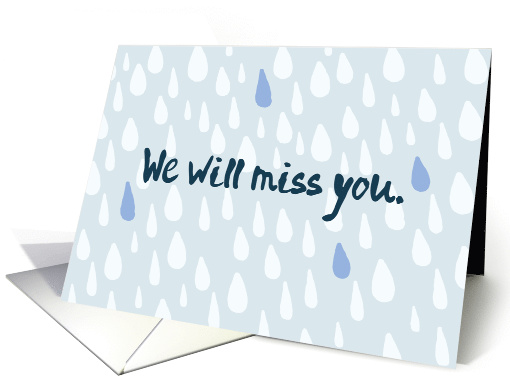 We Will Miss You, Raining Teardrops card (1496212)