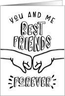 You & Me, Best Friends Forever with Fist Pump Birthday card