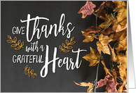 Thank You - Give Thanks with a Grateful Heart with Autumn Leaves card