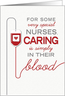Nurse Thanks - Caring is Simply in their Blood card