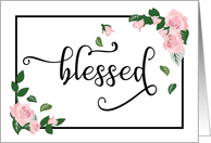 Thinking of You - Blessed: It’s What I Am Because of You card