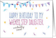 Step Daughter Birthday, Funny - Wicked (Wickedly Cool) Step Daughter card