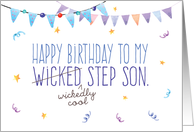 Step Son Birthday, Funny - Wicked (Wickedly Cool) Step Son card