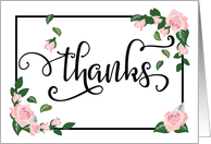 Thank You - Elegant Calligraphy with Pink Roses and Greenery card