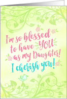 Thinking of You, Daughter, I’m so Blessed to have YOU as My Daughter card
