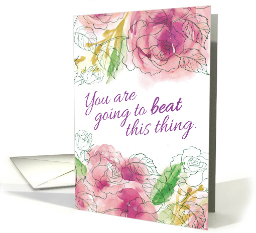 Encouragement, Cancer Diagnosis, You are Going to Beat this Thing card