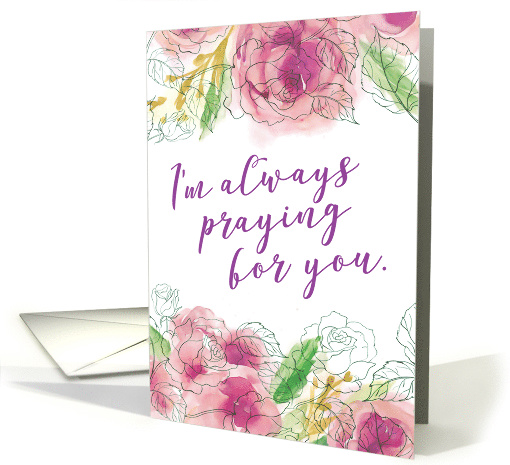 Get Well Soon, Religious, I'm always Praying for You card (1555440)