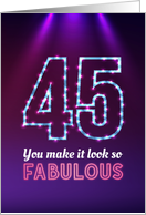 45th Birthday, You Make it Look so Fabulous! card