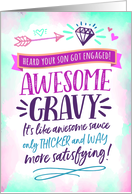 Son EngagementAWESOME GRAVY! Like Awesome Sauce but Better! card