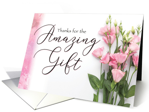 Thanks for Amazing Gift with Pink Flowers card (1587740)