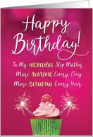 Step Mother, More Incredible, Beautiful & Amazing Every Year card