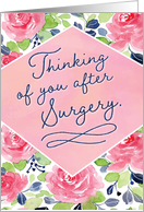Thinking of you after Surgery, with Calligraphy Flowers card