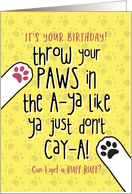 Happy Birthday From Dog, Throw your Paws in the A-ya! card