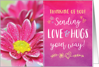 Thinking of You, Sending Love & Hugs your way! card