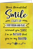 Thinking of you, Your Beautiful Smile Lights Up Every Person and Place card