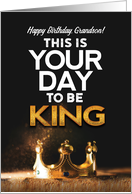 Birthday for Grandson, This is Your day to be King card