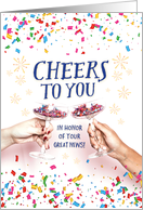 Congratulations! Cheers to you in Honor of your Great News! card