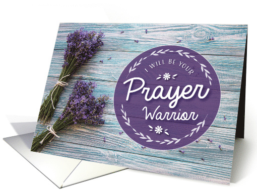 Encouragement, Religious, I will be your Prayer Warrior card (1623904)
