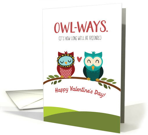 Friend Valentine's Day We'll OWLWAYS be Friends card (1665816)
