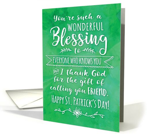 Saint Patrick's Day Friend You are such a Wonderful Blessing card