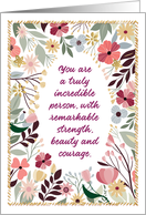 Encouragement You Are An Incredible Person With Strength and Courage card