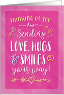 Thinking of You Sending Love Hugs and Smiles Your Way card