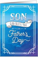 Father’s Day Son God Bless You on Father’s Day card