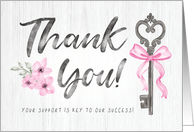 Thank You from Realtor Your Support is Key to our Success card