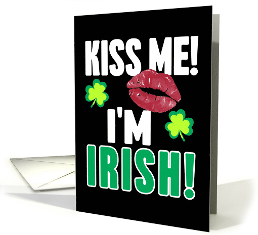 Kiss Me Im Irish with Red Lips and Shamrocks Happy St... (1726088)