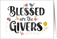 Blessed are the Givers Thank You with Flowers and Birds card